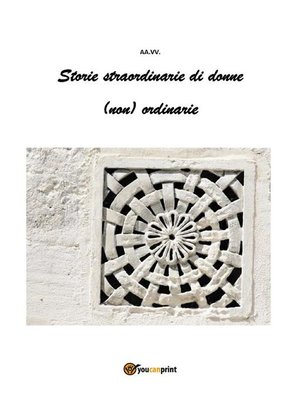 cover image of Storie straordinarie di donne (non) ordinarie